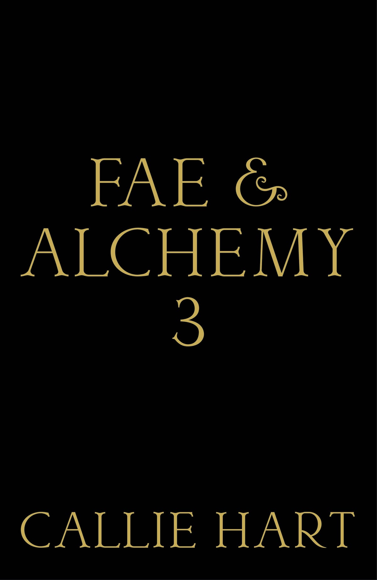 Fae & Alchemy Book 3