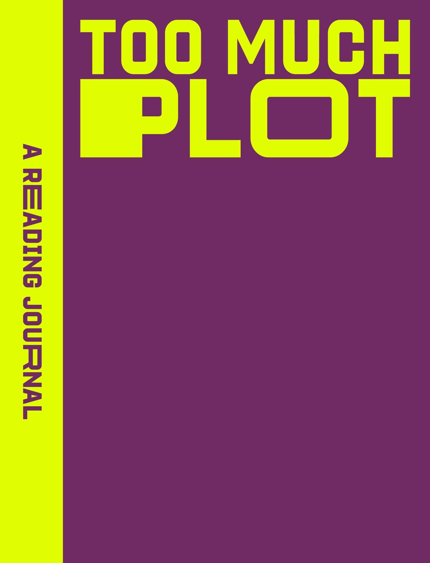 Reading journal cover with 'Too Much Plot' text on a purple and green background