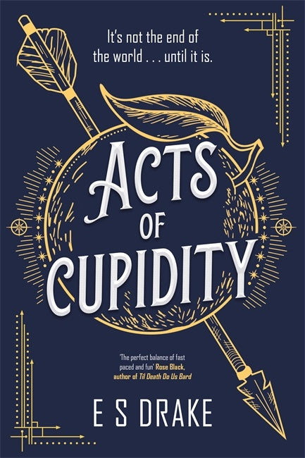 Acts of Cupidity by E. S. Drake