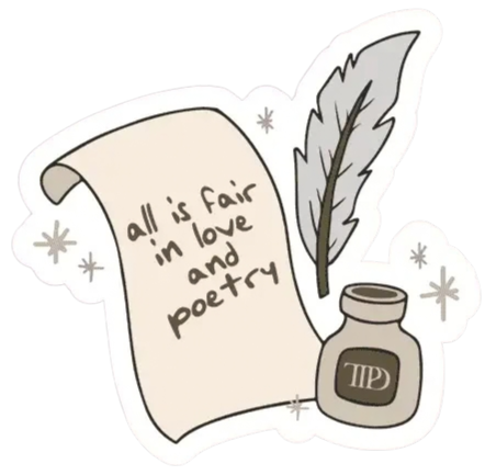 All Is Fair in Love and Poetry Sticker