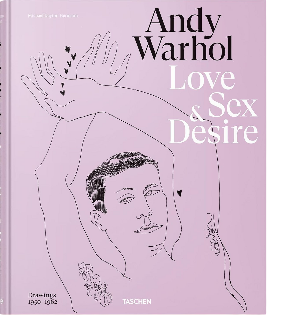 Andy Warhol. Love, Sex, and Desire. Drawings 1950 - 1962