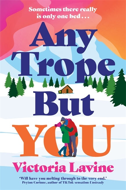 Book cover of &#39;Any Trope But You&#39; by Victoria Lavine with colorful design and text.
