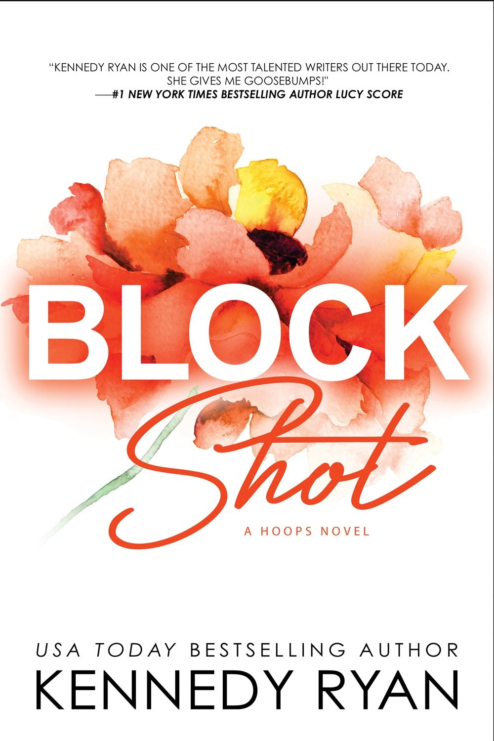 BLOCK SHOT / KENNEDY RYAN / BUY NOW ONLINE
