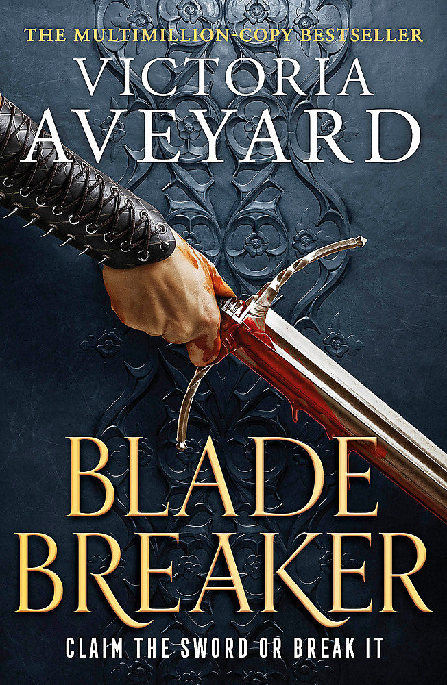 Blade Breaker by Victoria Aveyard / BUY NOW ONLINE