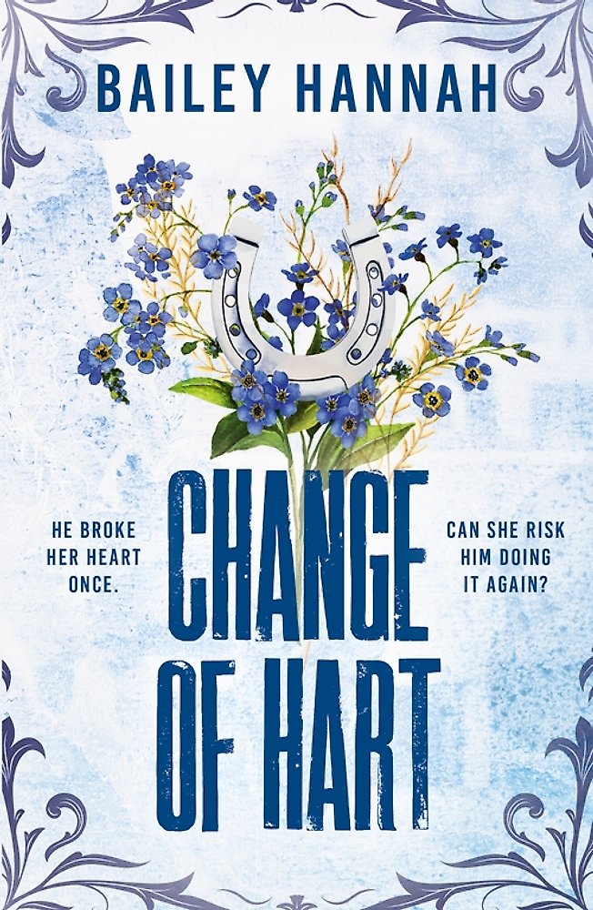 Book cover of 'Change of Hart' by Bailey Hannah with floral and horseshoe design.