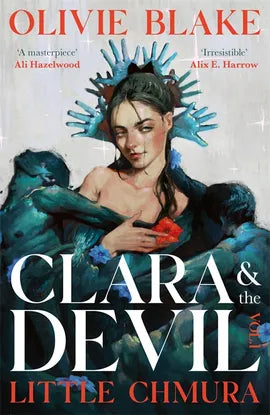 Book cover of 'Clara & the Devil' by Olivie Blake with artistic depiction of a woman with blue hands around her.