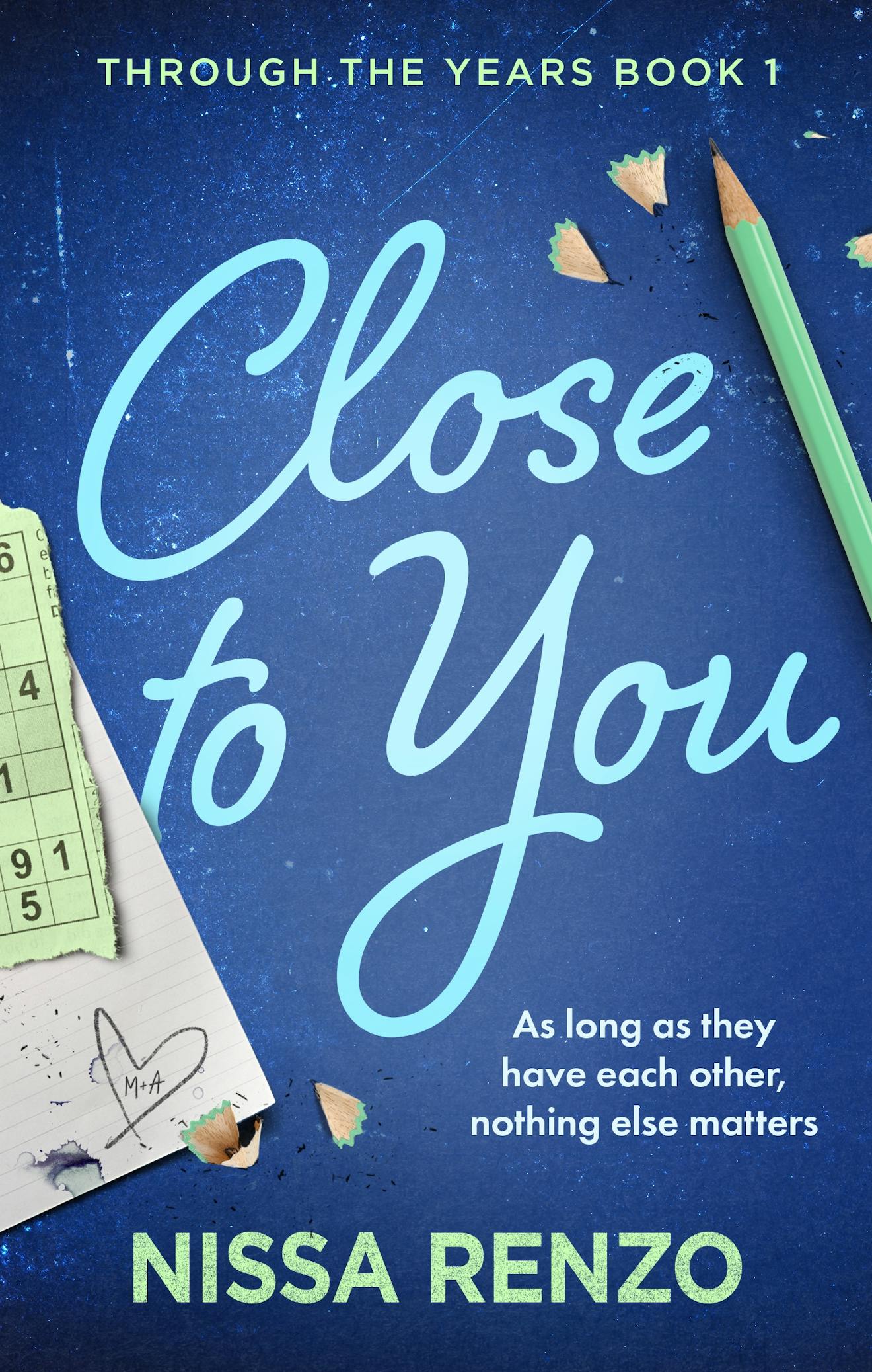 Book cover of 'Close to You' with a blue textbook background with a pencil and notes overtop 