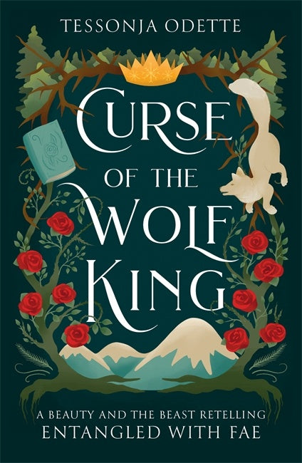 Book cover of 'Curse of the Wolf King' by Tessonja Odette with decorative roses and a crown, wolf and book along the border. 