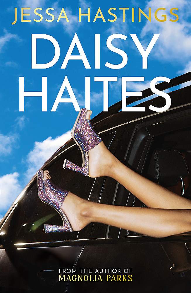 Book cover of 'Daisy Haites' featuring a woman's legs out the window of a black car in glitter high heels 