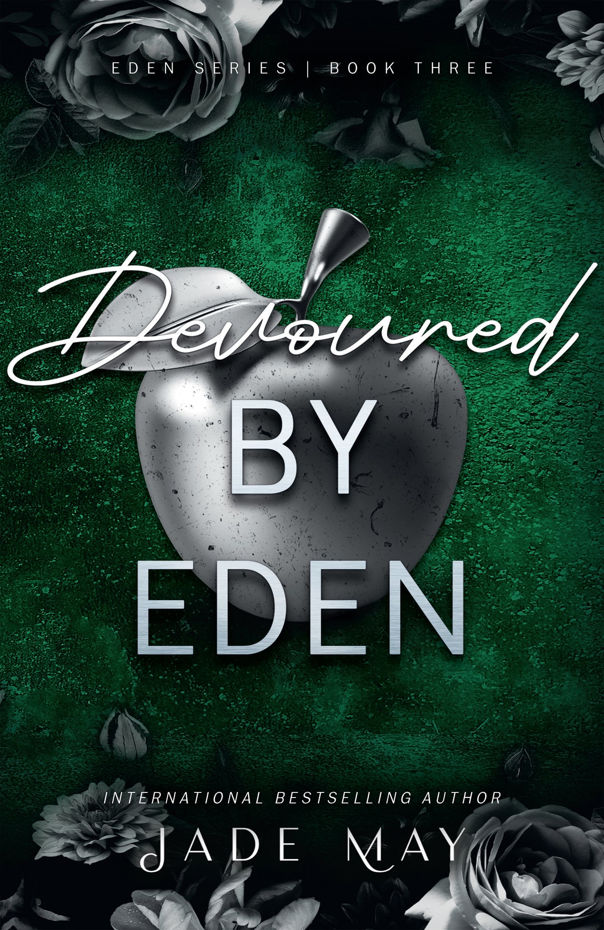 Book cover of 'Devoured by Eden' with roses and a dark green background.