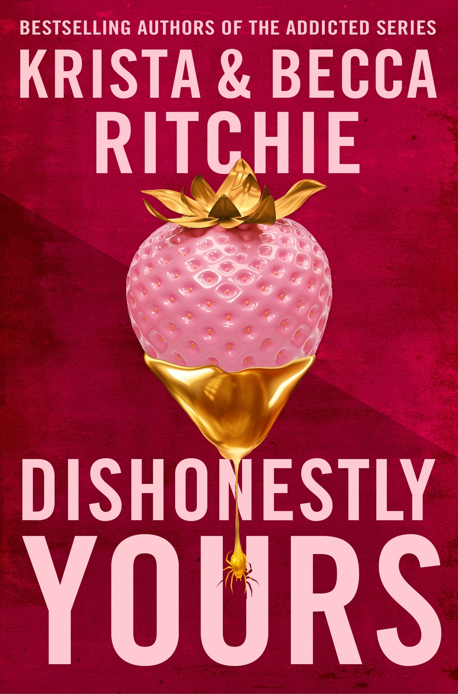 DISHONESTLY YOURS / Becca Ritchie, Krista Ritchie / BUY NOW ONLINE