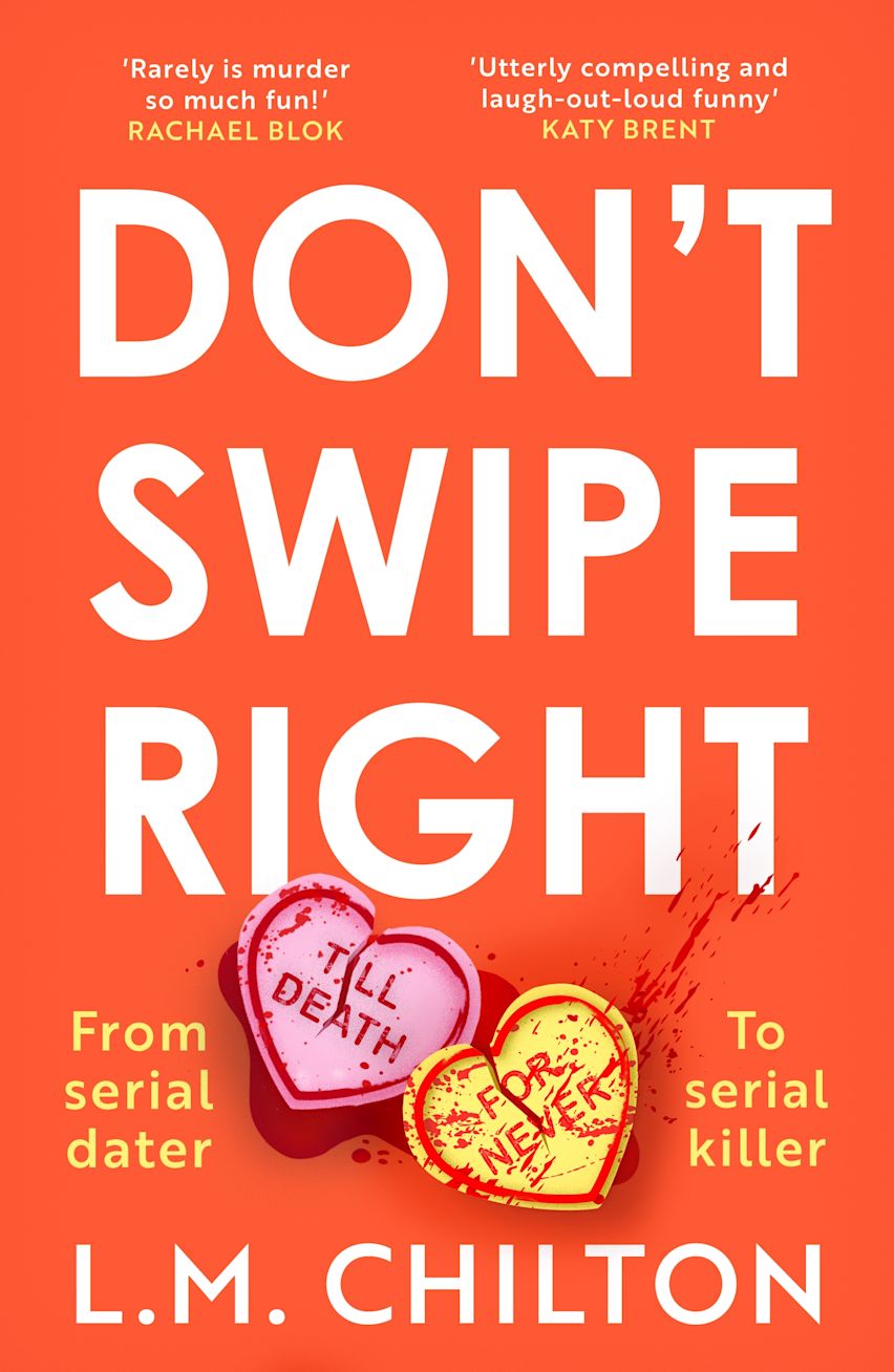 DONT SWIPE RIGHT / L.M. CHILTON / BUY NOW ONLINE