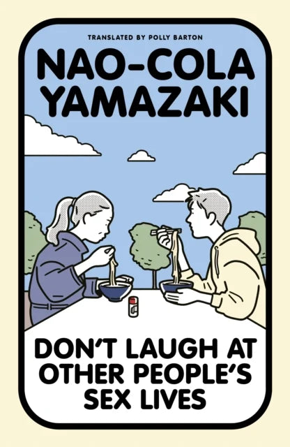 Book cover of 'Don't Laugh at Other People's Sex Lives' with a cartoon illustration of a couple eating on a park bench 