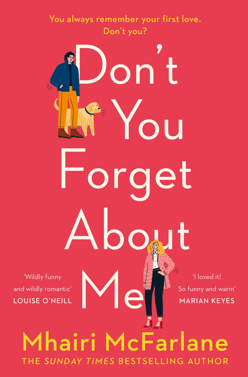 The cover of the book 'Don't You Forget About Me' by Mhairi McFarlane features an illustration of a woman with a man and a dog, with the woman smiling and the man looking thoughtful. The background is red with the title text in white and yellow.