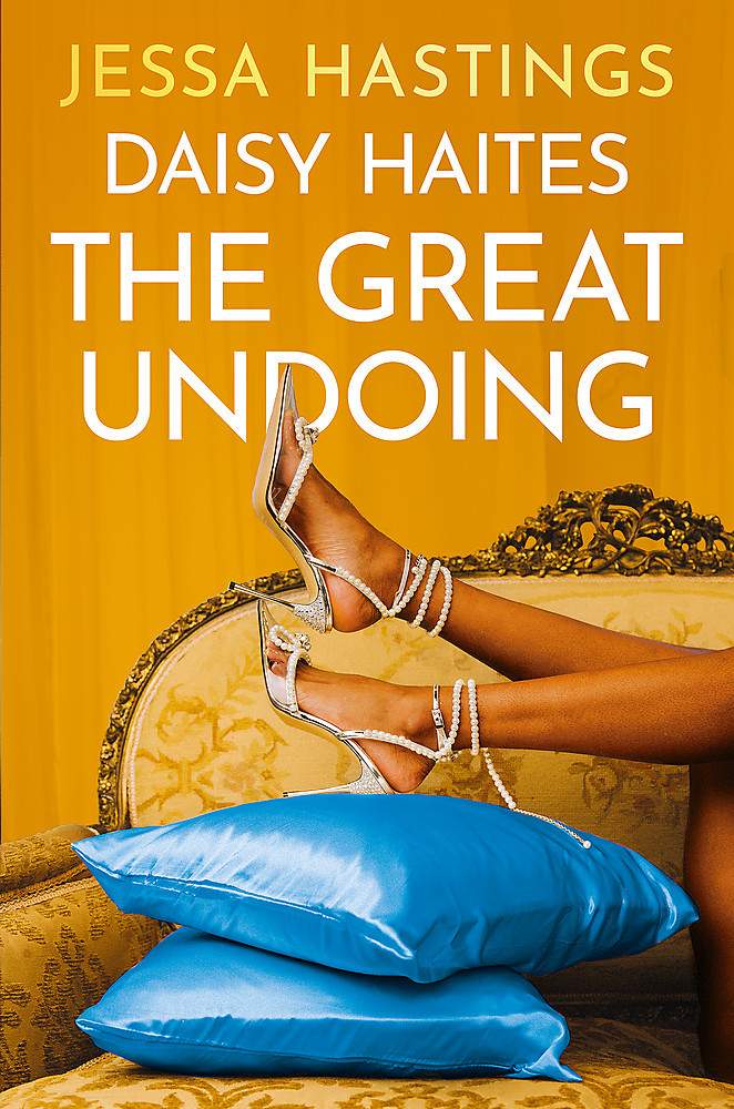 Daisy Haites: The Great Undoing by Jessa Hastings / BUY NOW ONLINE