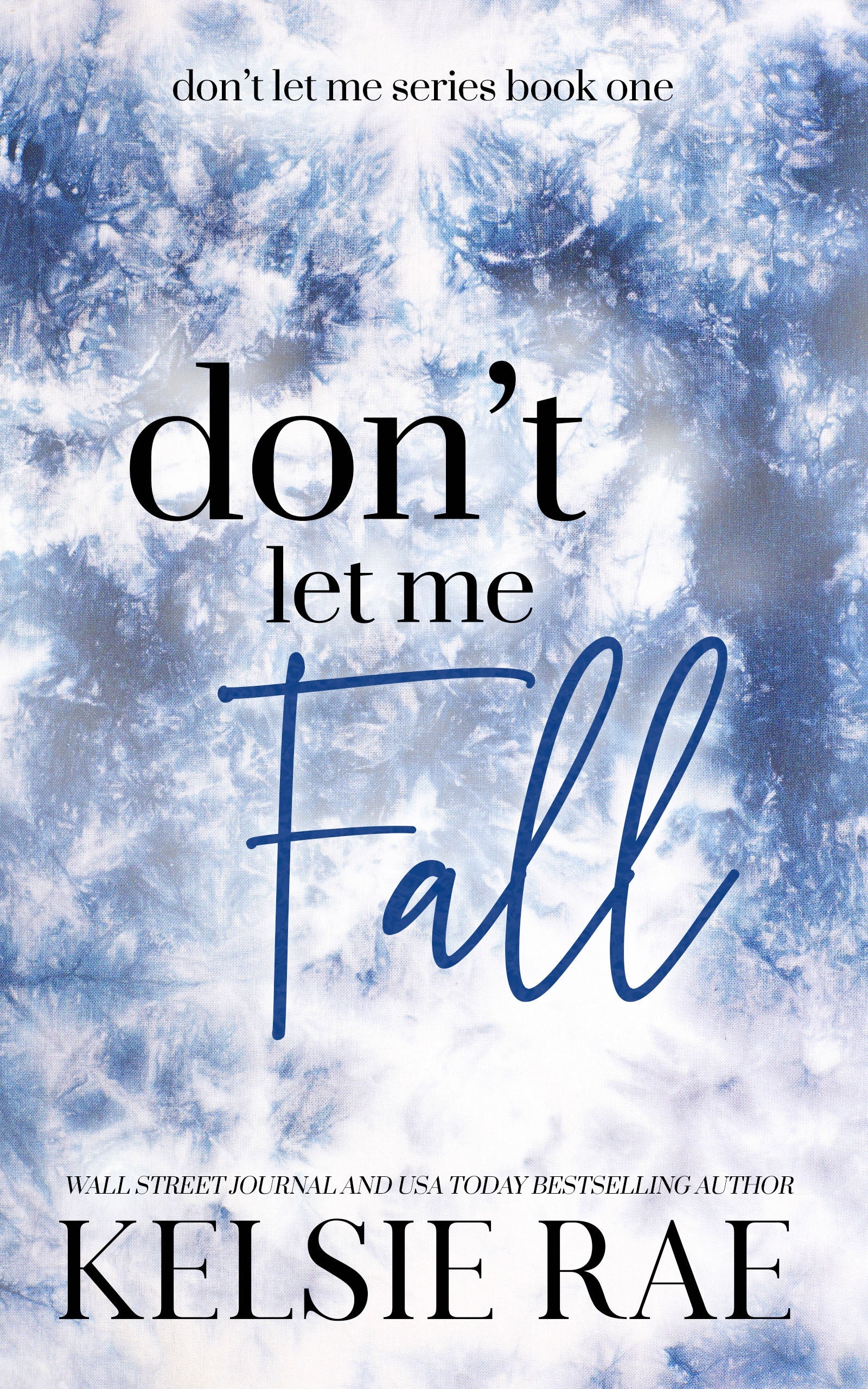Don't Let Me Fall / Kelsie Rae / Buy Now Online