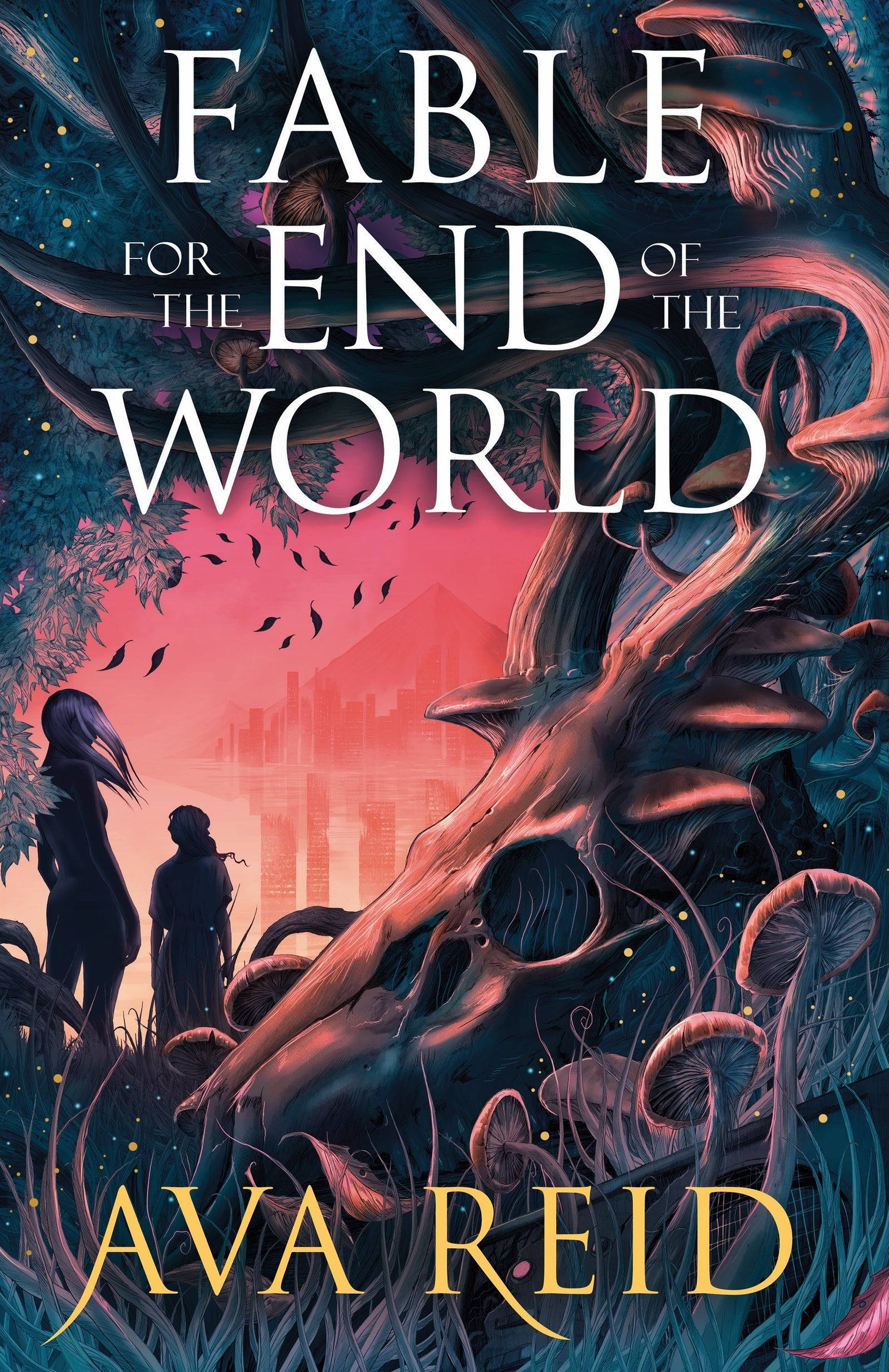 FABLE FOR THE END OF THE WORLD / AVA REID / BUY NOW ONLINE 