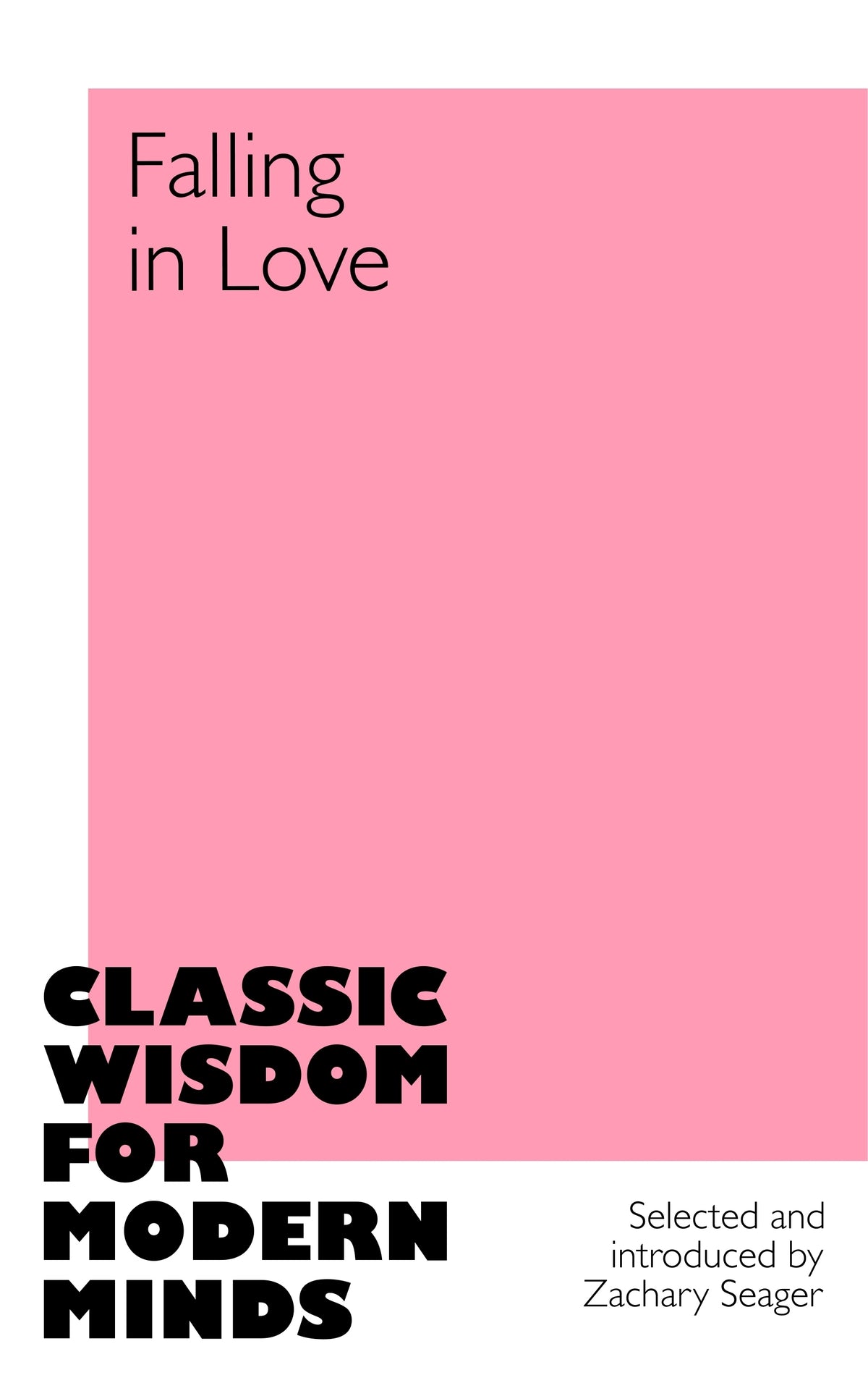 Book cover of 'Falling in Love: Classic Wisdom for Modern Minds' with pink background and black text.