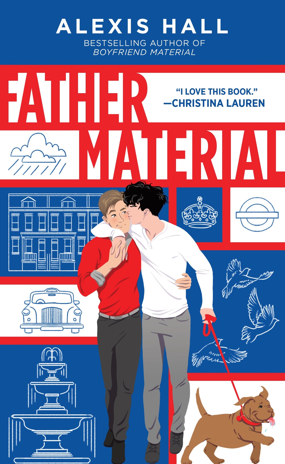 Book cover of 'Father Material' by Alexis Hall with a couple embracing and a dog on a leash against a red, white, and blue background.
