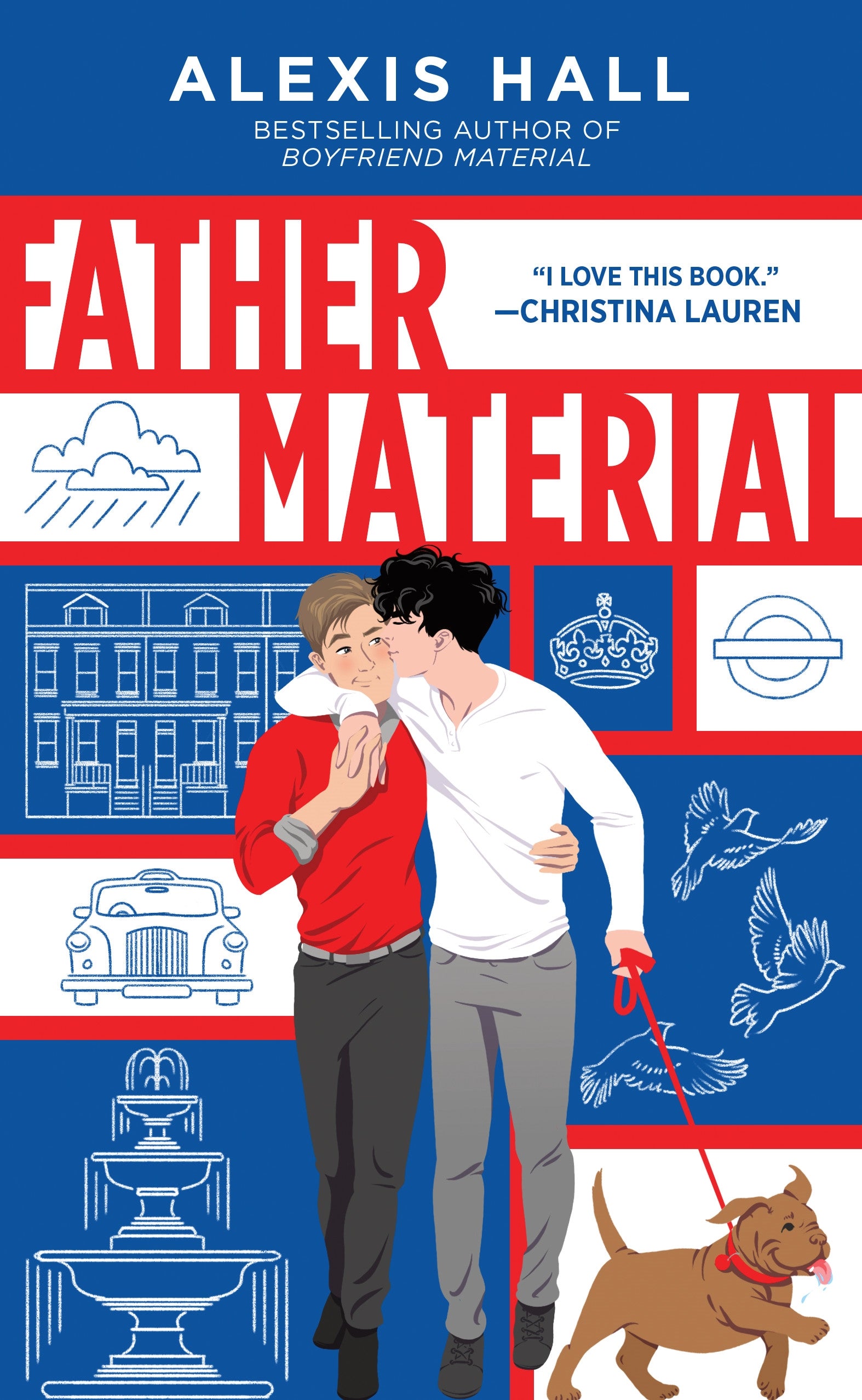 Book cover of 'Father Material' by Alexis Hall with a couple embracing and a dog on a leash against a red, white, and blue background.