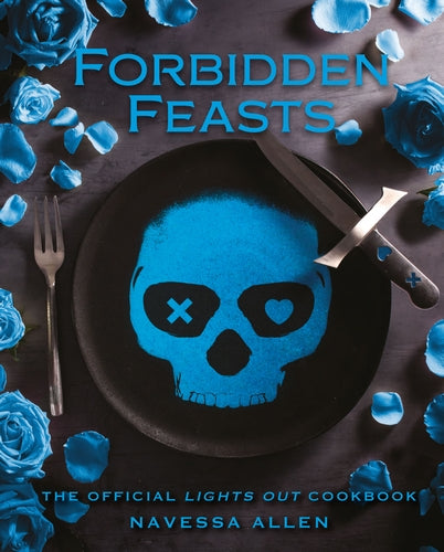 Book cover of 'Forbidden Feasts' with a skull design on a plate surrounded by blue roses.