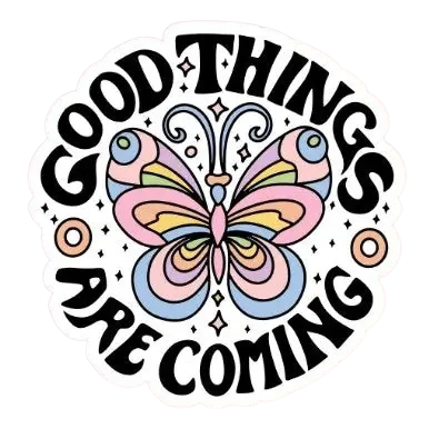 Good Things Are Coming Sticker