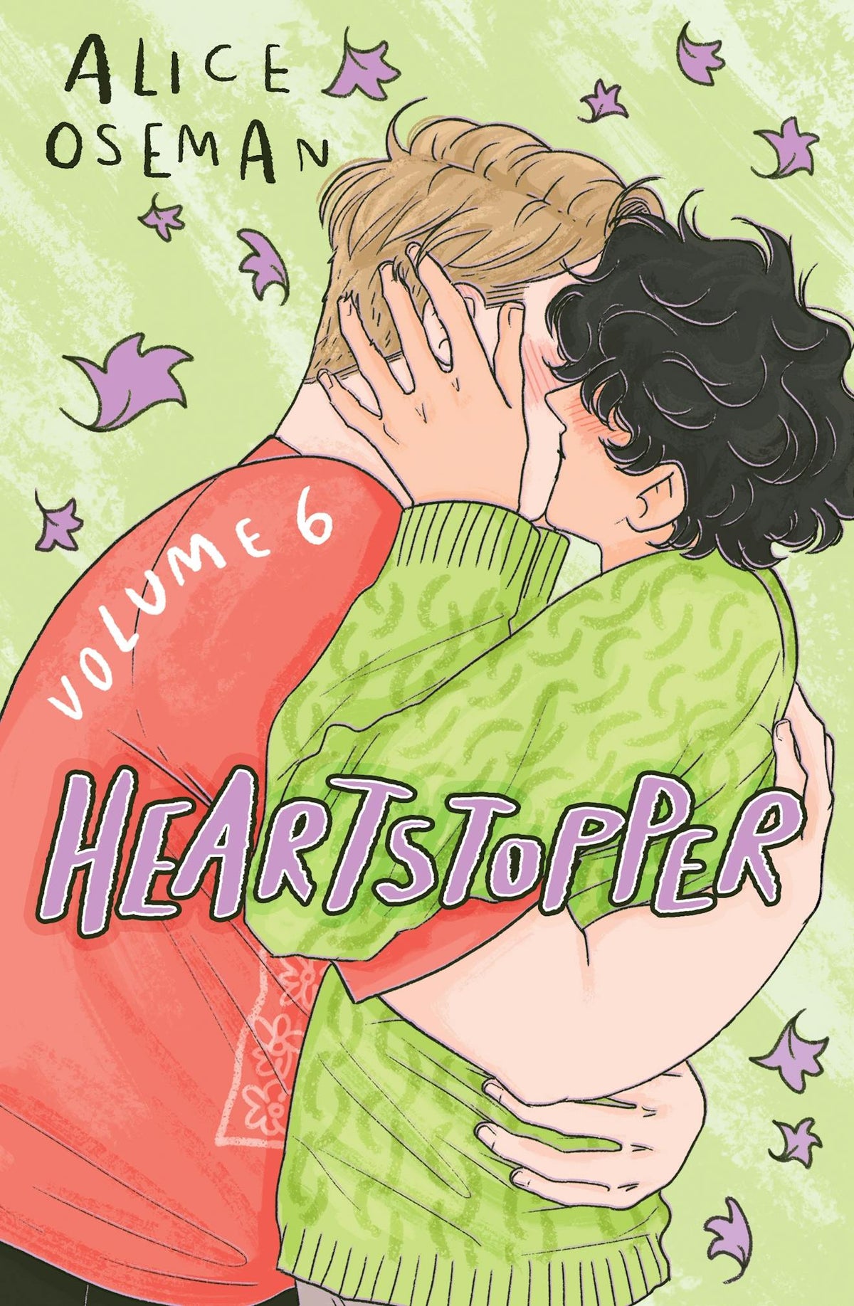 Book cover of 'Heartstopper' Volume 6 by Alice Oseman featuring two characters embracing with a green background and purple flowers.