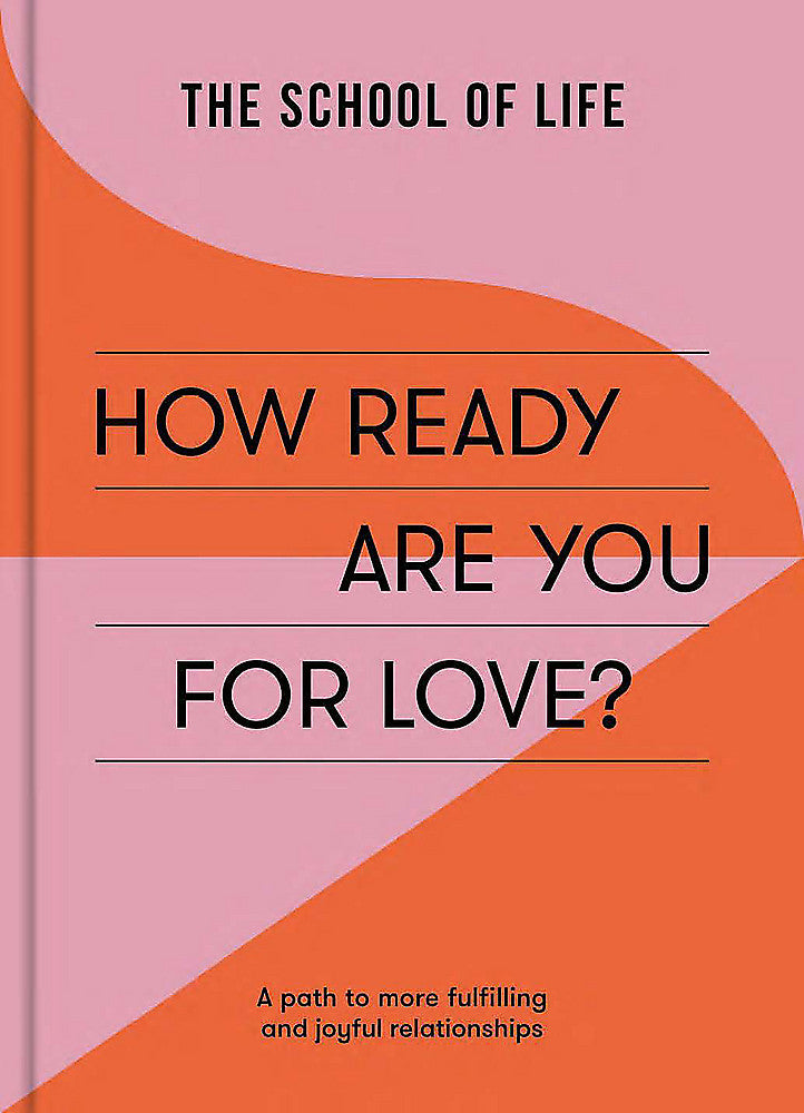 How Ready Are You For Love By The School Of Life / Buy Now Online