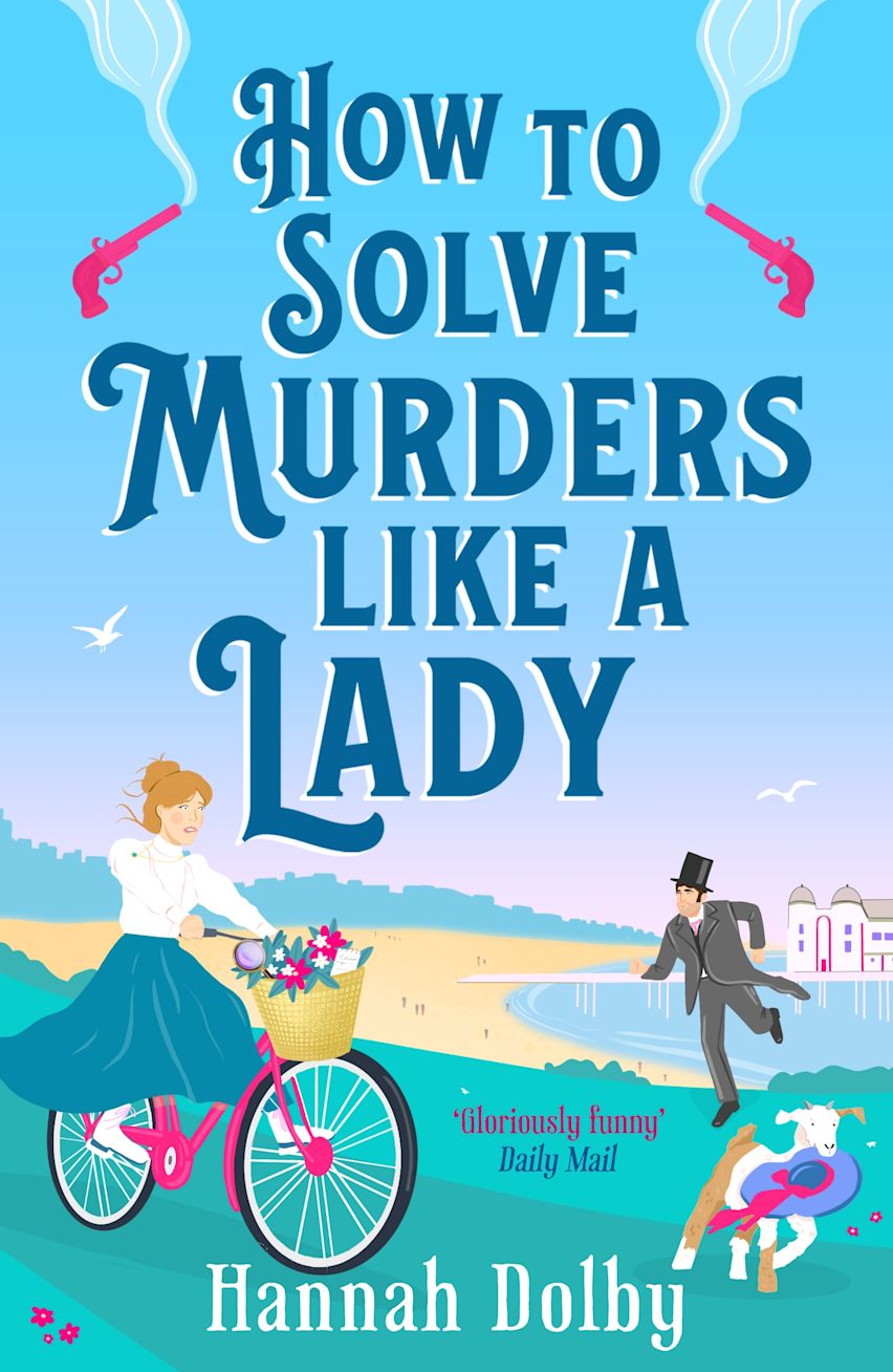 HOW TO SOLVE MURDERS LIKE A WOMAN / HANNAH DOLBY / BUY NOW ONLINE