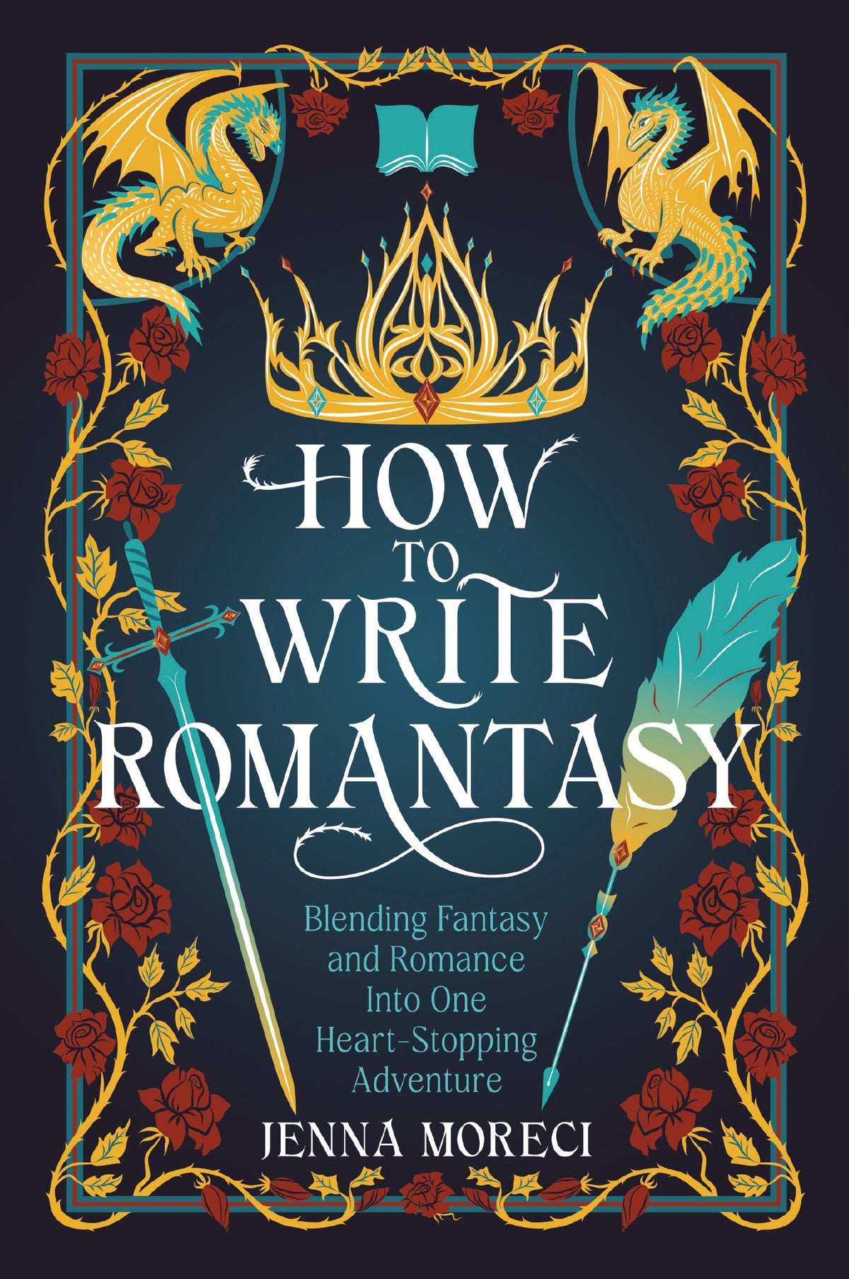 Book cover of 'How to Write Romance' by Jenna Moreci with gold decorative elements and roses.