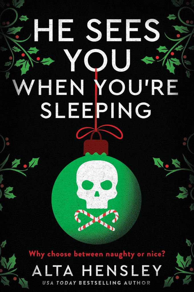 He Sees You When You're Sleeping by Alta Hensley - Enamoured Books