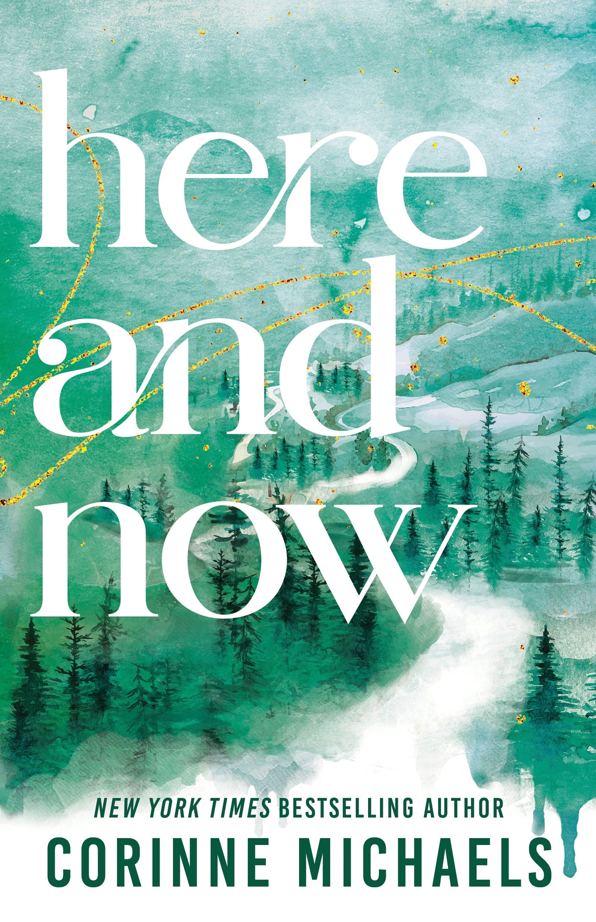HERE AND NOW / CORINNE MICHAELS / BUY NOW ONLINE