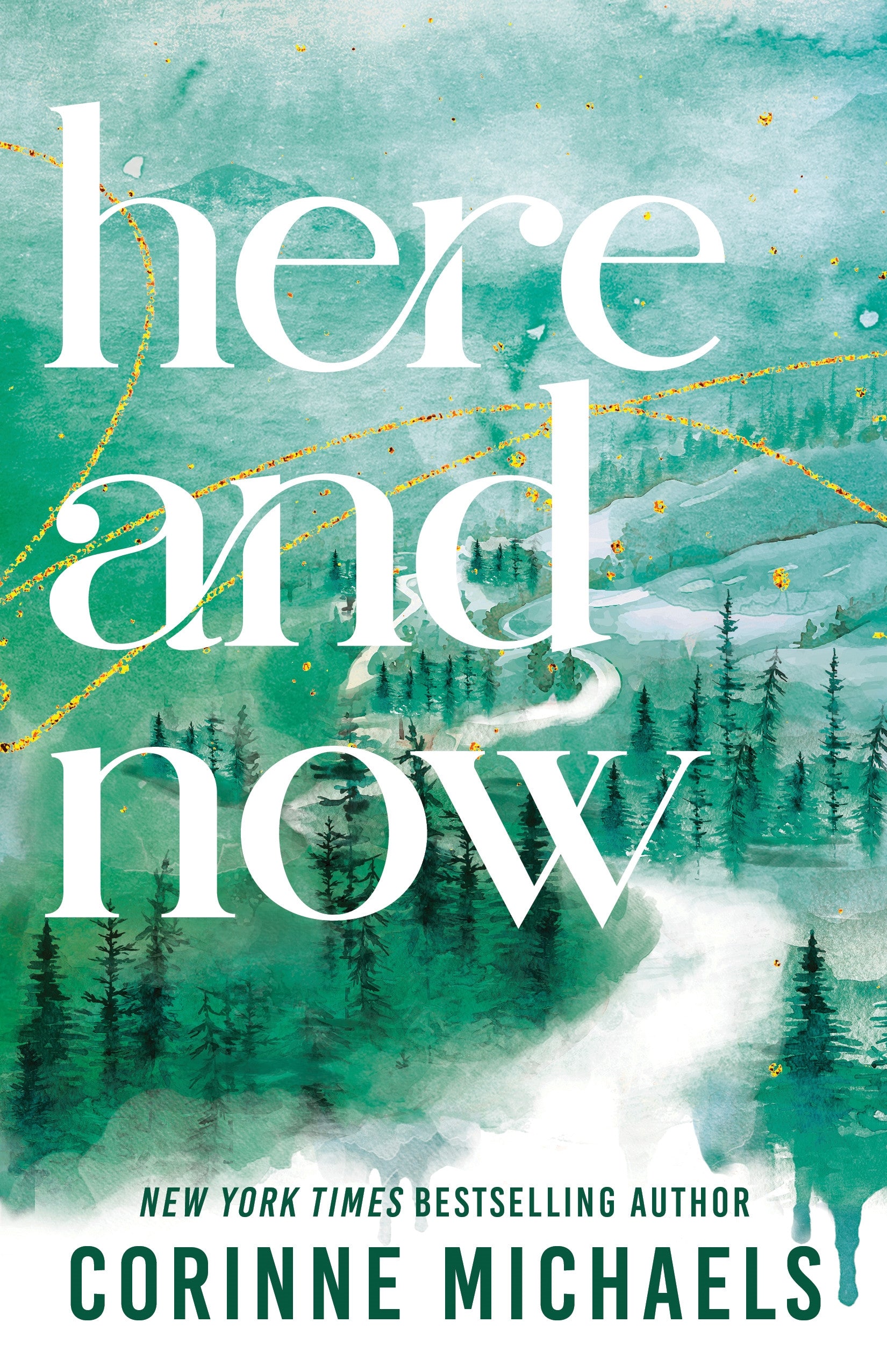 HERE AND NOW / CORINNE MICHAELS / BUY NOW ONLINE