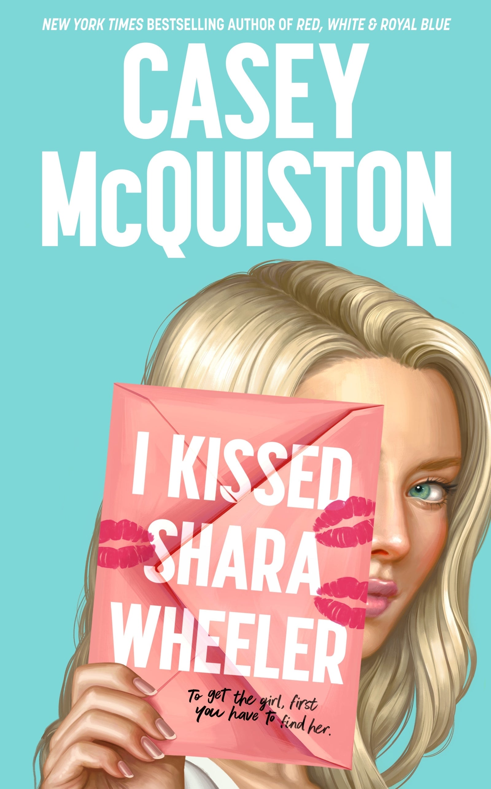 I Kissed Shara Wheeler / Casey McQuiston / Buy Now Online