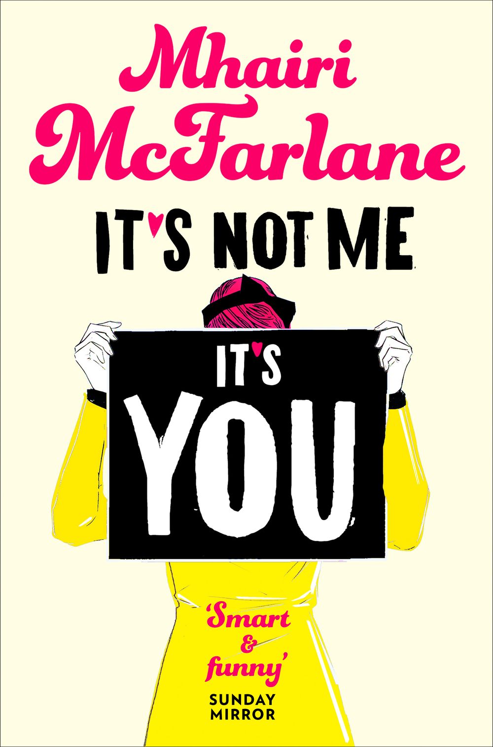 IT'S NOT ME, IT'S YOU / MHAIRI MCFARLANE / BUY NOW ONLINE