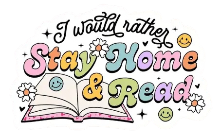 I Would Rather Stay Home & Read Sticker