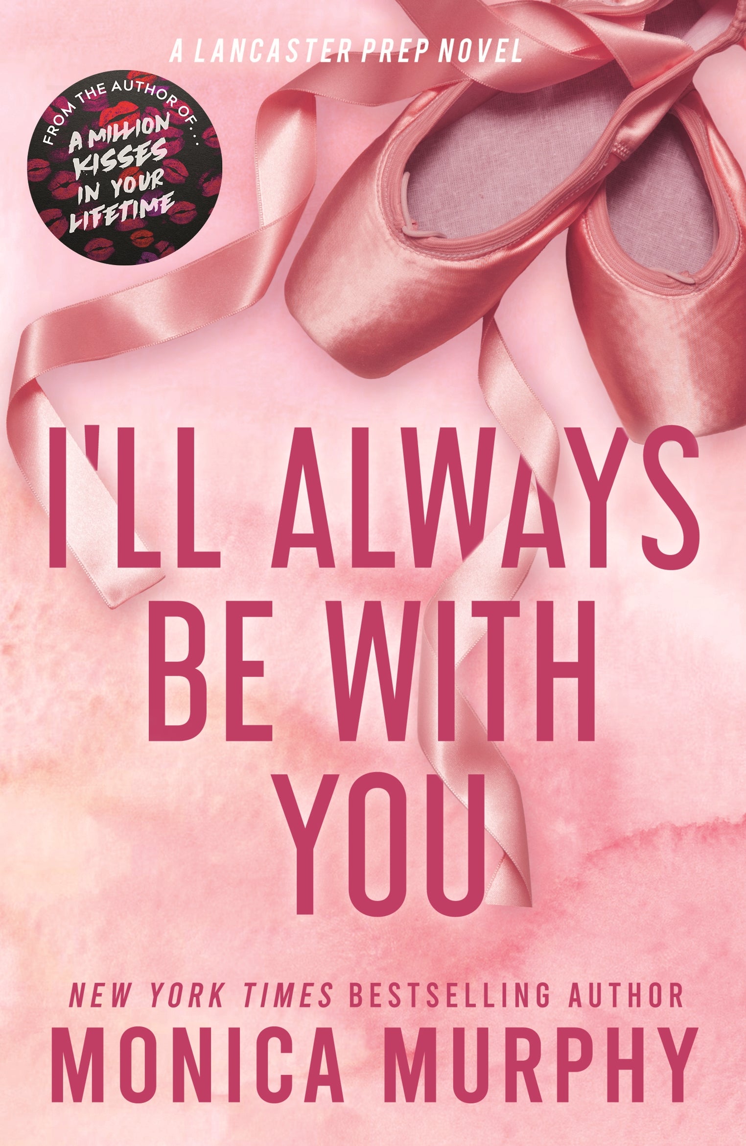 I'LL ALWAYS BE WITH YOU / MONICA MURPHY / BUY NOW ONLINE