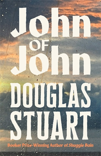 Book cover with 'John of John' by Douglas Stuart against a sunset sky.