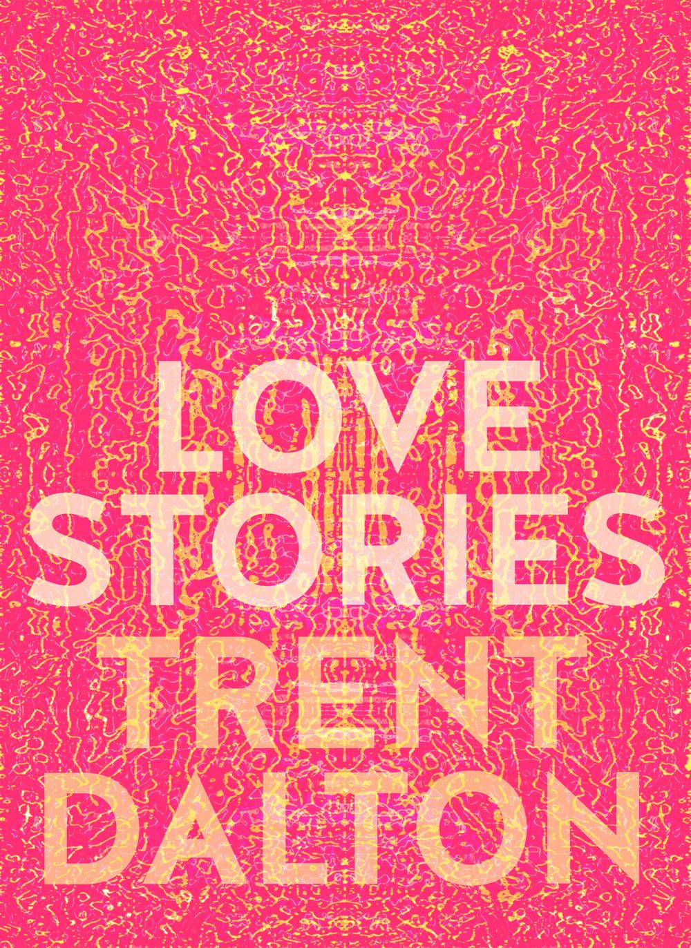 LOVE STORIES - TRENT DALTON / BUY NOW ONLINE