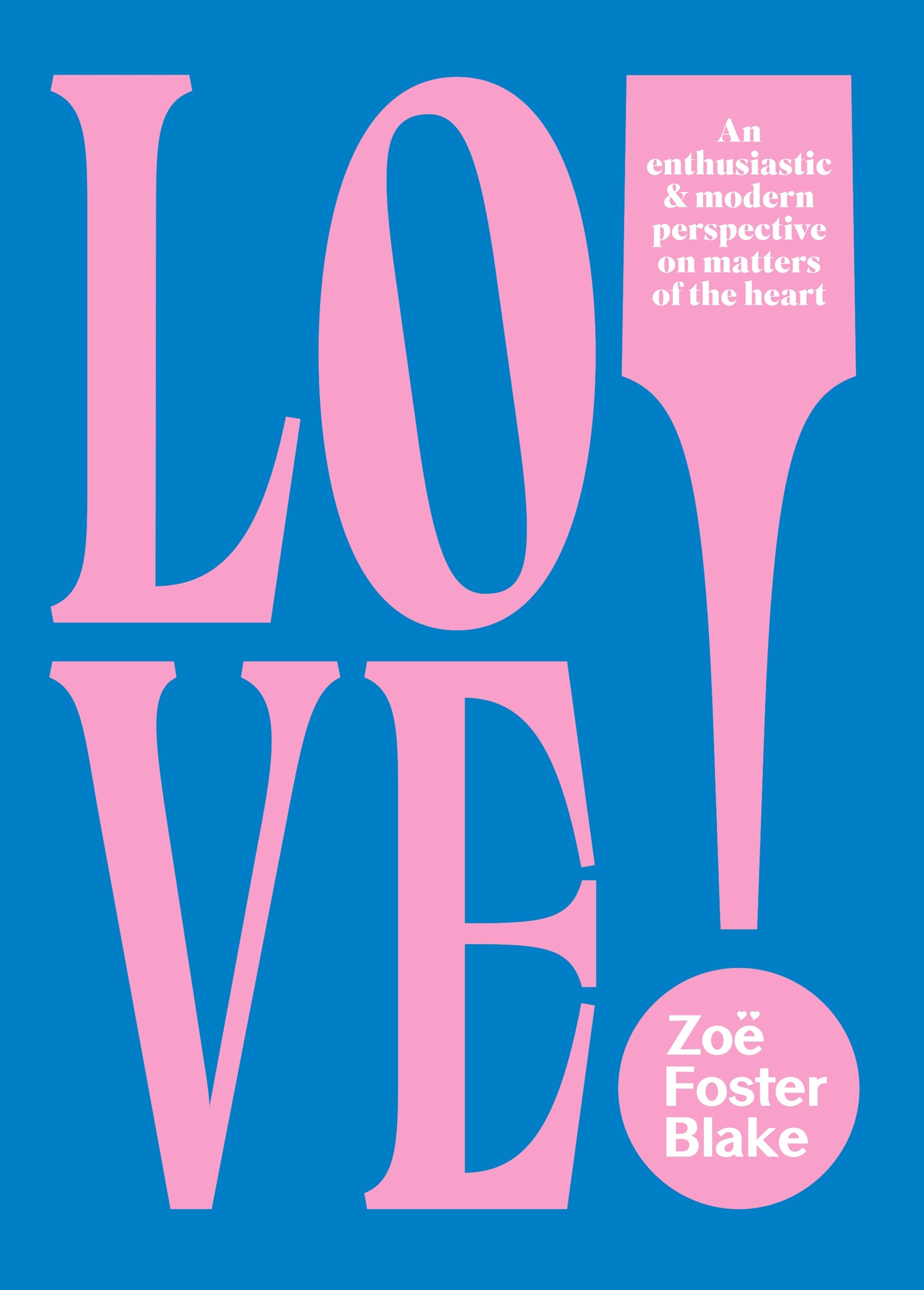 Love! / Zoe Foster Blake / Buy Now Online