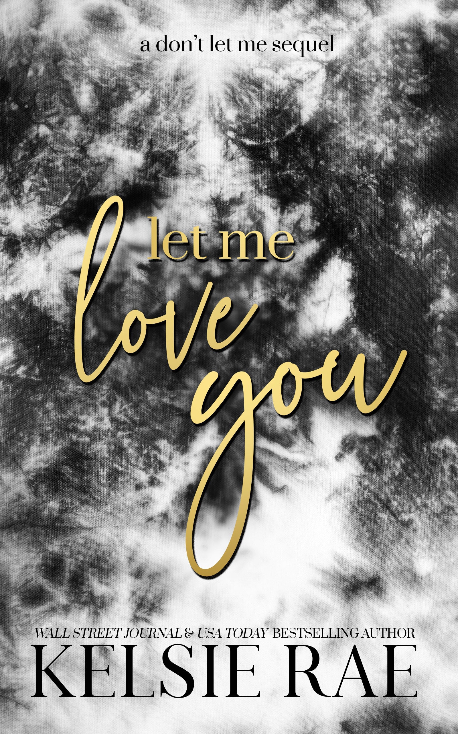 Let Me Love You / Kelsie Rae / Buy Now Online
