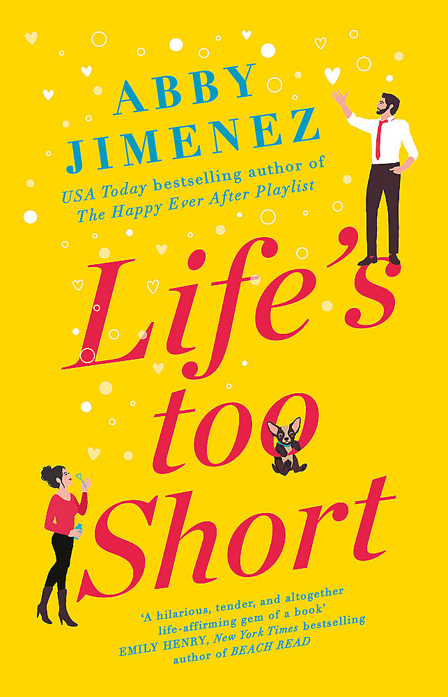 Life's Too Short / Abby Jimenez / Buy Now Online