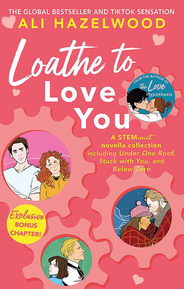 Loathe To Love You by Ali Hazelwood / BUY NOW ONLINE