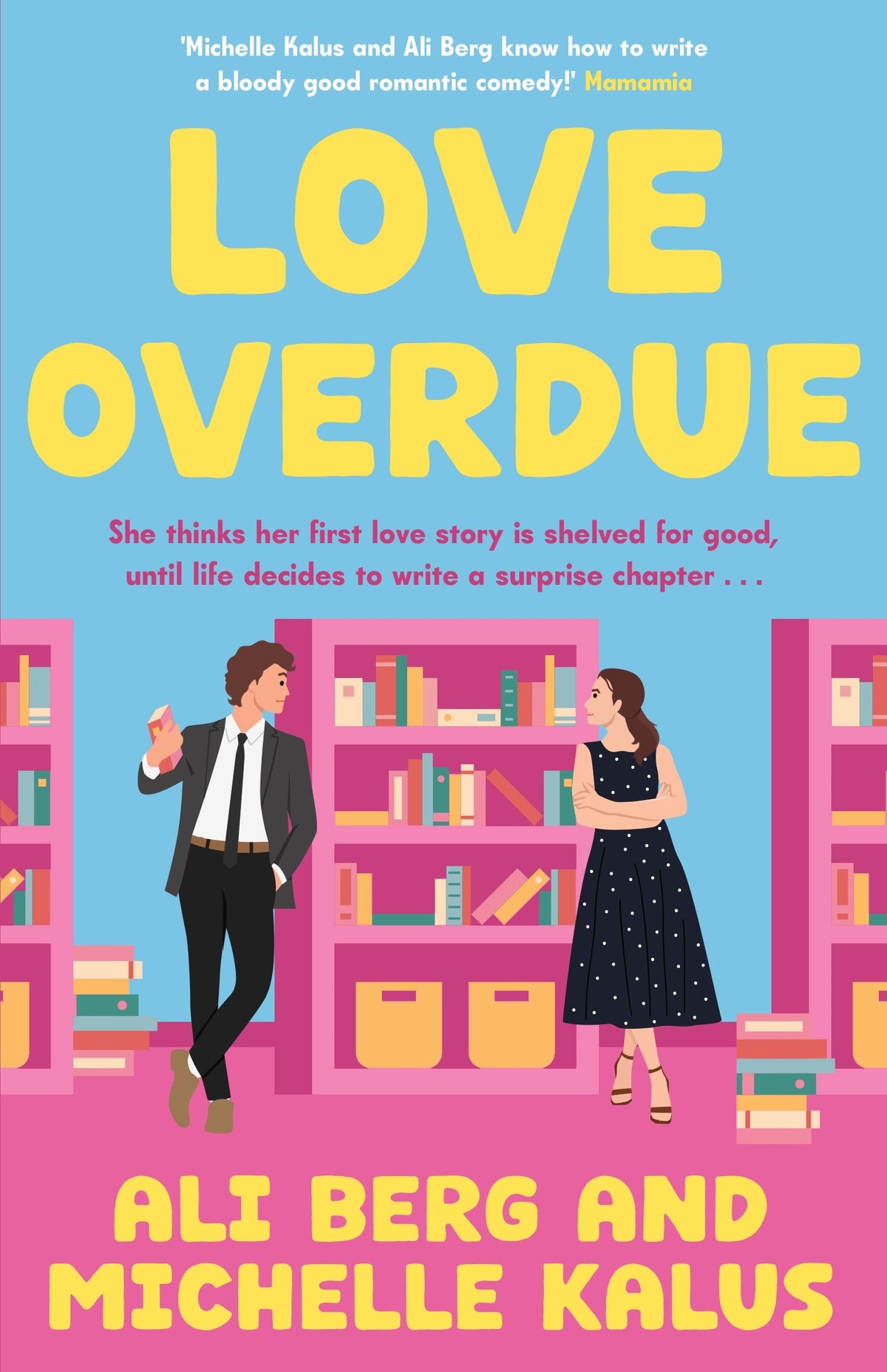 Love Overdue / Ali Berg and Michelle Kalus / Buy Now Online