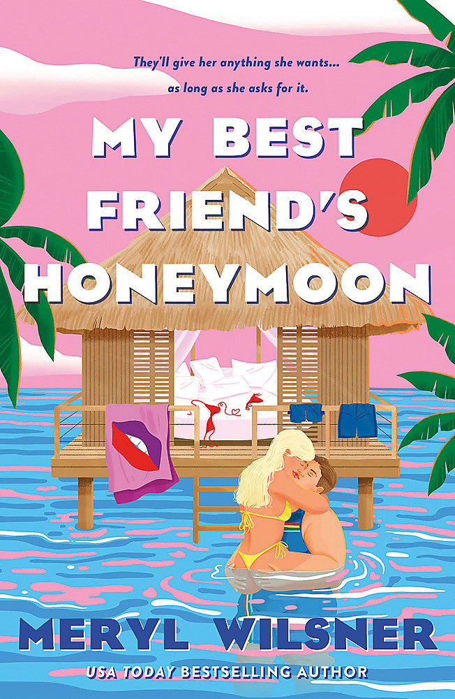 My Best Friend's Honeymoon by Meryl Wilsner / Buy Now Online