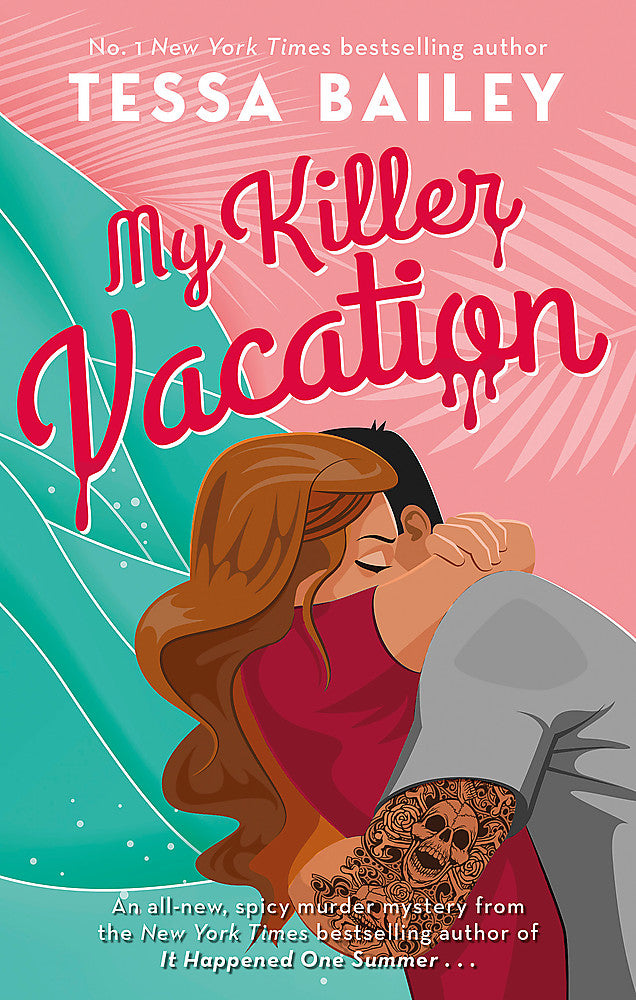 My Killer Vacation / Tessa Bailey / Buy Now Online
