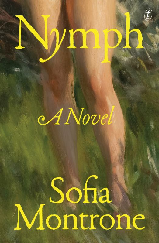 Book cover of 'Nymph' by Sofia Montrone with a painting of legs in the grass.