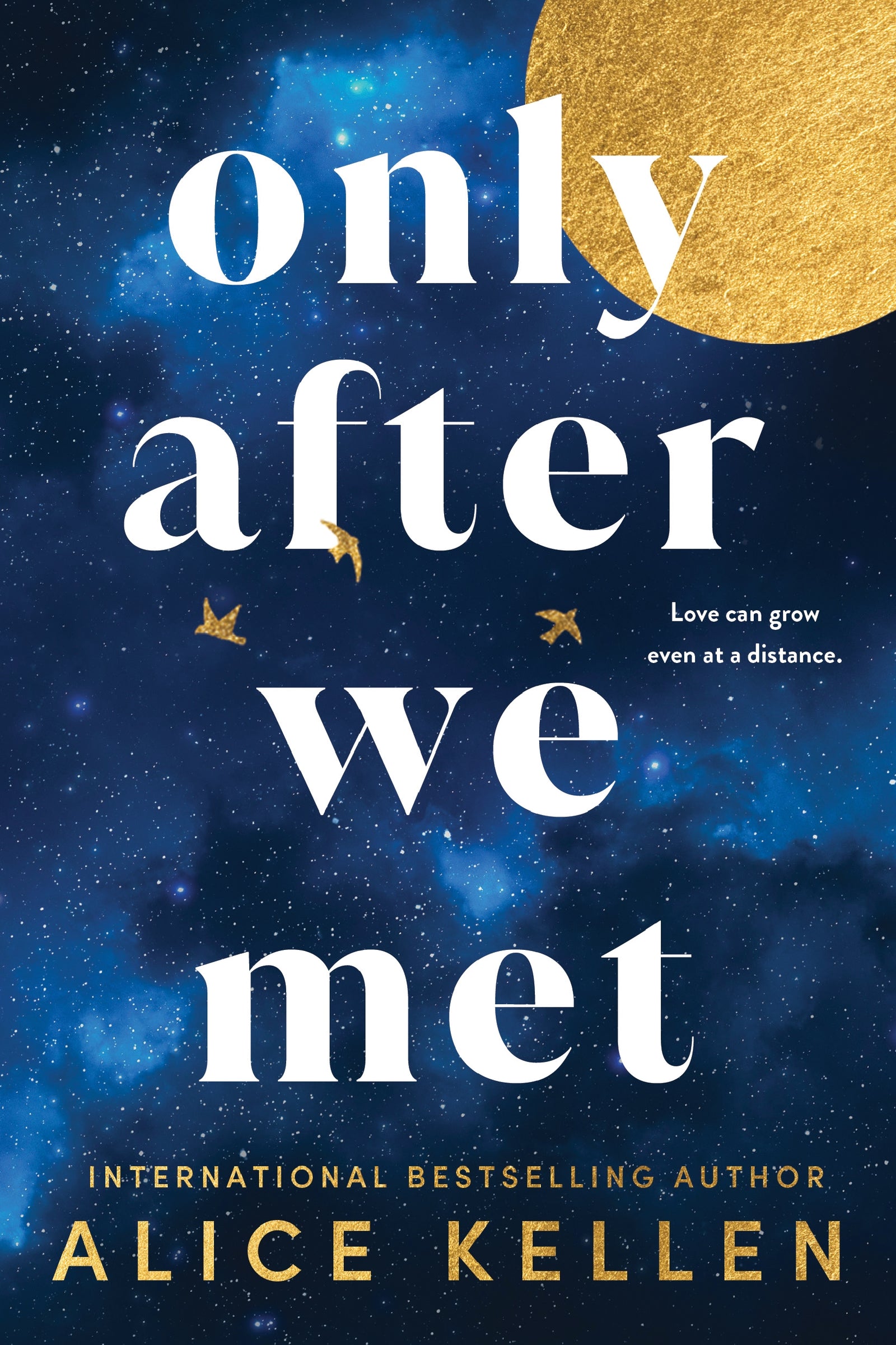 Only After We Met / Alice Kellen / Buy Now Online