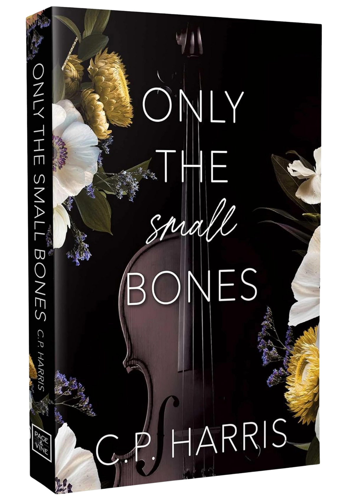 Book cover of 'Only the Small Bones' featuring an instrument surrounded by flowers  