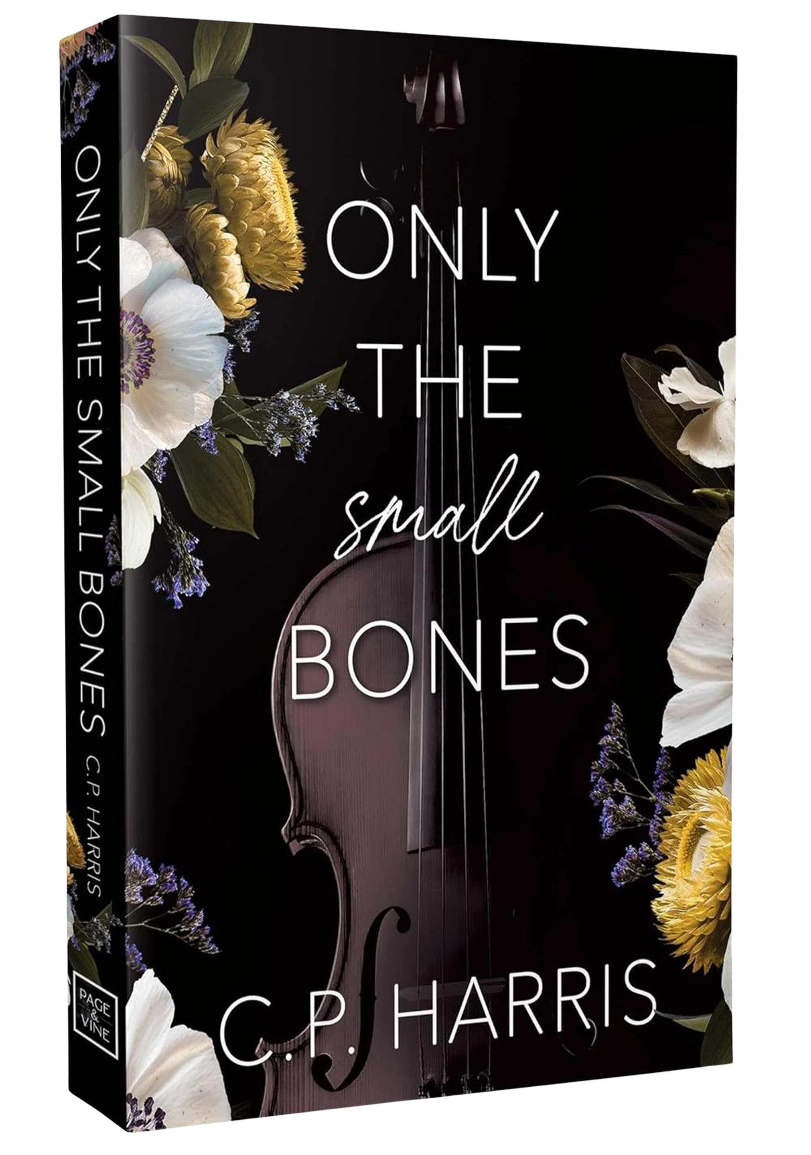 Book cover of 'Only the Small Bones' featuring an instrument surrounded by flowers  
